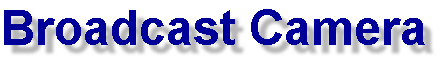 Broadcast Camera Support Page