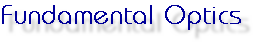 Fundamental Optics