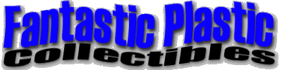 Fantastic Plastic Collectibles