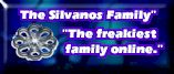 The freakiest family Online!!...The slivanos's!
