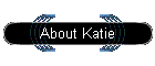 About Katie