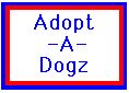 Adopt your own Dogz!