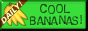 Cool Bananas!