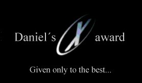 Daniel's X Award: Given only to the best