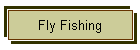 Fly Fishing