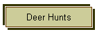 Deer Hunts