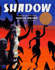 Shadow--Caldecott Award Winner-1983!