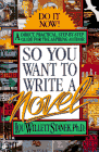 So You Want to Write a Novel