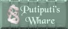 Putiputi's Whare