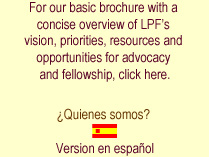 LPF's brochure with a concise overview of LPF's vision, priorities, resources, and opportunities for advocacy and fellowship.