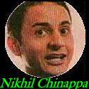 NIKHIL CHINAPPA
