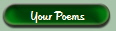 Your Poems