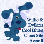 Willie & Dyllan Blues Clues                     Award