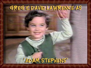 Greg & David Lawrence (Mandel) as Adam