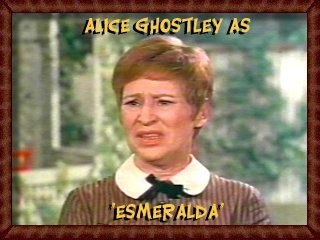 Alice Ghostley as Esmeralda