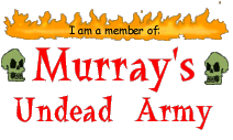 Murray's undead army. BWHAHAHAHA!