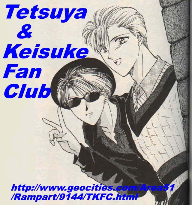 The Tetsuya and Keisuke Fan Club