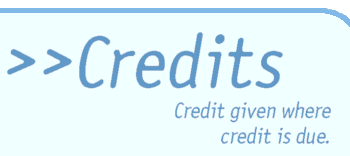 >> Credits: Credit given where credit is due
