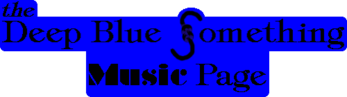 the Deep Blue Something MUSIC Page