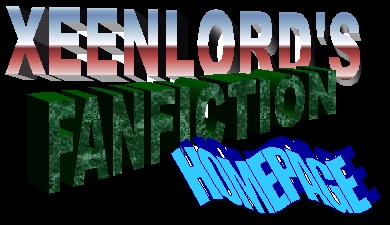 XEENLORD'S 
FANFICTION PAGE